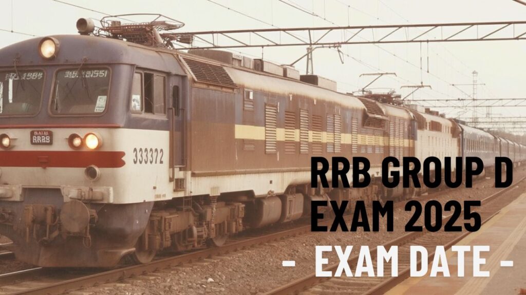 RRB Group D Exam Date 2025